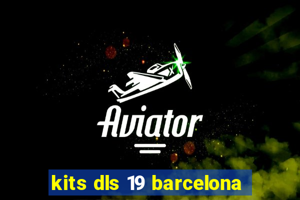 kits dls 19 barcelona